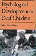 Marschark |  Psychological Development of Deaf Children | Buch |  Sack Fachmedien
