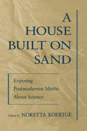 Koertge | A House Built on Sand | Buch | 978-0-19-511725-7 | www.sack.de