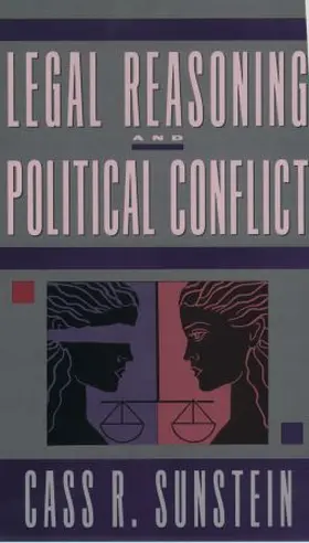Sunstein |  Legal Reasoning and Political Conflict | Buch |  Sack Fachmedien