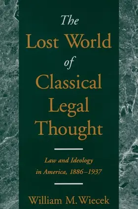 Wiecek |  The Lost World of Classical Legal Thought | Buch |  Sack Fachmedien
