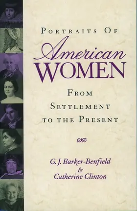 Barker-Benfield / Clinton |  Portraits of American Women | Buch |  Sack Fachmedien