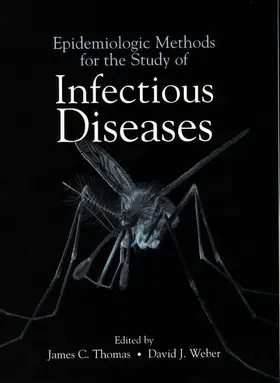 Thomas / Weber |  Epidemiologic Methods for the Study of Infectious Diseases | Buch |  Sack Fachmedien