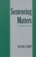 Tonry |  Sentencing Matters | Buch |  Sack Fachmedien