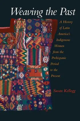 Kellogg |  Weaving the Past | Buch |  Sack Fachmedien