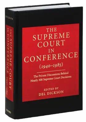Dickson |  The Supreme Court in Conference (1940-1985) | Buch |  Sack Fachmedien