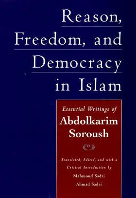 Sadri / Soroush |  Reason, Freedom, and Democracy in Islam | Buch |  Sack Fachmedien