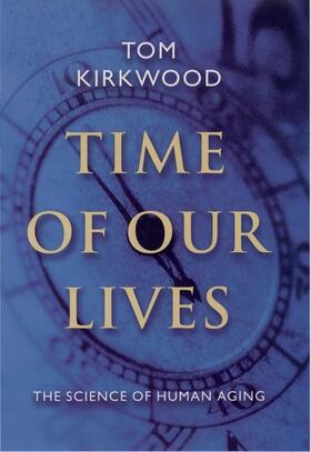 Kirkwood | Time of Our Lives | Buch | 978-0-19-512824-6 | sack.de
