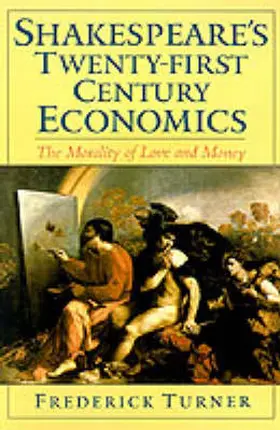 Turner |  Shakespeare's Twenty-First Century Economics: The Morality of Love and Money | Buch |  Sack Fachmedien