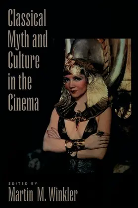 Winkler |  Classical Myth & Culture in the Cinema | Buch |  Sack Fachmedien