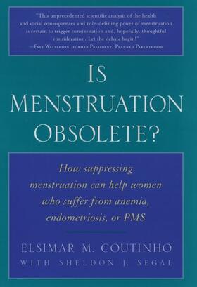 Coutinho / Segal | Is Menstruation Obsolete? | Buch | sack.de
