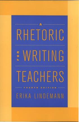 Lindemann / Anderson | A Rhetoric for Writing Teachers | Buch | 978-0-19-513045-4 | sack.de