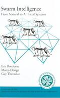 Bonabeau / Dorigo / Theraulaz |  Swarm Intelligence | Buch |  Sack Fachmedien