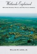 Lewis |  Wetlands Explained | Buch |  Sack Fachmedien