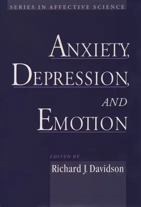 Davidson |  Anxiety, Depression, and Emotion | Buch |  Sack Fachmedien