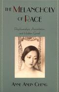 Cheng |  The Melancholy of Race: Psychoanalysis, Assimilation, and Hidden Grief | Buch |  Sack Fachmedien