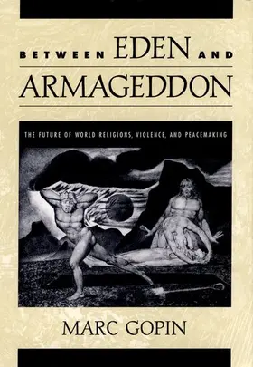 Gopin | Between Eden and Armageddon | Buch | 978-0-19-513432-2 | www.sack.de
