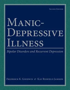 Goodwin / Redfield Jamison |  Manic-Depressive Illness | Buch |  Sack Fachmedien