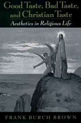 Brown |  Good Taste, Bad Taste, and Christian Taste | Buch |  Sack Fachmedien