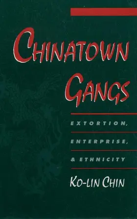 Chin | Chinatown Gangs | Buch | 978-0-19-513627-2 | sack.de