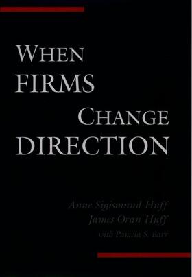 Huff / Barr | When Firms Change Direction | Buch | 978-0-19-513643-2 | sack.de