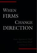 Huff / Barr |  When Firms Change Direction | Buch |  Sack Fachmedien