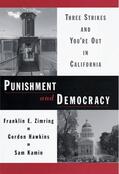 Zimring / Kamin / Hawkins |  Punishment and Democracy: Three Strikes and You're Out in California | Buch |  Sack Fachmedien