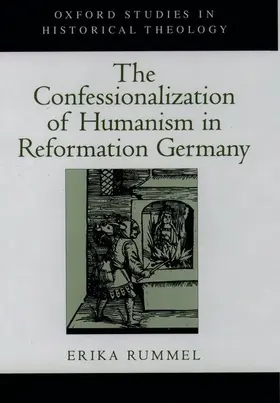 Rummel |  The Confessionalization of Humanism in Reformation Germany | Buch |  Sack Fachmedien