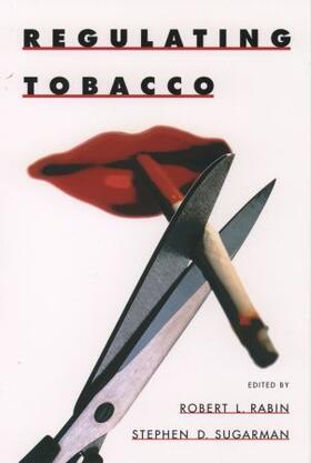 Rabin / Sugerman / Sugarman | Regulating Tobacco | Buch | 978-0-19-513907-5 | sack.de