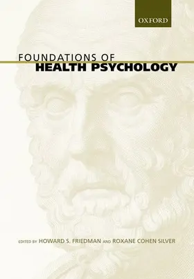 Friedman / Silver |  Foundations of Health Psychology | Buch |  Sack Fachmedien