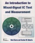 Burns / Roberts |  Introduction To Mixed-Signal IC Test and Measurement | Buch |  Sack Fachmedien
