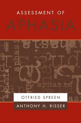 Spreen / Risser |  Assessment of Aphasia | Buch |  Sack Fachmedien