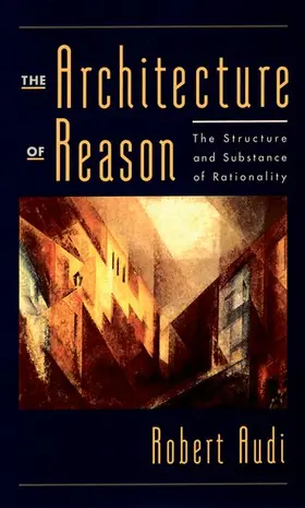 Audi |  The Architecture of Reason | Buch |  Sack Fachmedien