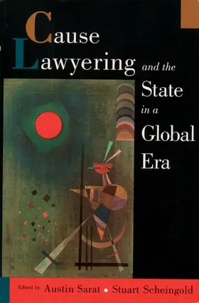 Sarat / Scheingold |  Cause Lawyering and the State in a Global Era | Buch |  Sack Fachmedien