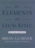 Garner |  The Elements of Legal Style | Buch |  Sack Fachmedien