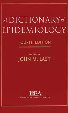 Last |  A Dictionary of Epidemiology | Buch |  Sack Fachmedien