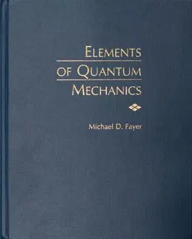 Fayer |  Elements of Quantum Mechanics | Buch |  Sack Fachmedien