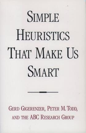 Gigerenzer / Todd | Simple Heuristics That Make Us Smart | Buch | 978-0-19-514381-2 | sack.de