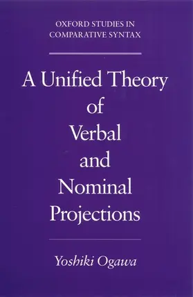 Ogawa |  A Unified Theory of Verbal and Nominal Projections | Buch |  Sack Fachmedien