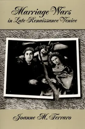 Ferraro |  Marriage Wars in Late Renaissance Venice | Buch |  Sack Fachmedien