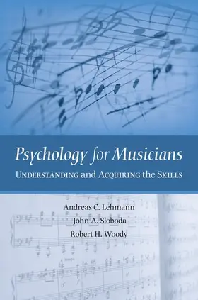 Lehmann / Sloboda / Woody |  Psychology for Musicians | Buch |  Sack Fachmedien