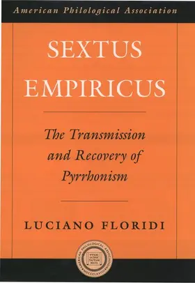 Floridi |  Sextus Empiricus: The Transmission and Recovery of Pyrrhonism | Buch |  Sack Fachmedien