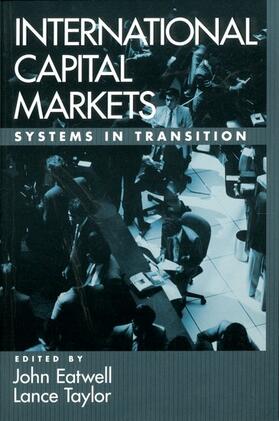 Eatwell / Taylor | International Capital Markets: Systems in Transition | Buch | 978-0-19-514765-0 | sack.de