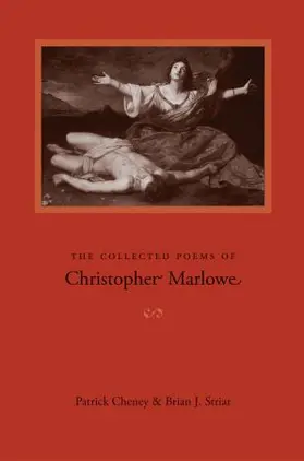 Marlowe / Cheney / Striar |  Collected Poems of Christopher Marlowe | Buch |  Sack Fachmedien