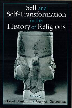 Shulman / Stroumsa | Self and Self-Transformations in the History of Religions | Buch | 978-0-19-514816-9 | sack.de