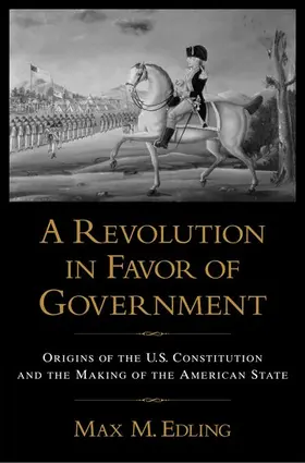 Edling | A Revolution in Favor of Government | Buch | 978-0-19-514870-1 | www.sack.de