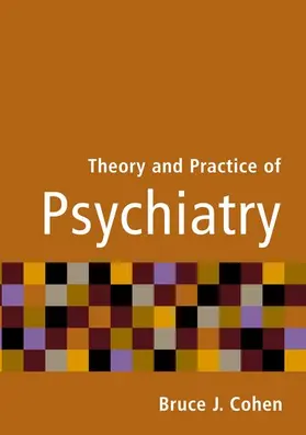 Cohen |  Theory and Practice of Psychiatry | Buch |  Sack Fachmedien