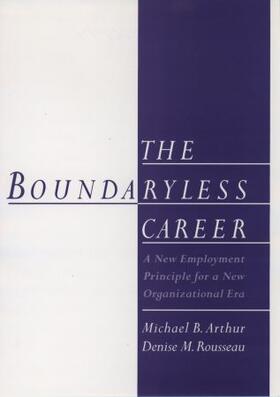 Arthur / Rousseau | The Boundaryless Career | Buch | 978-0-19-514958-6 | sack.de