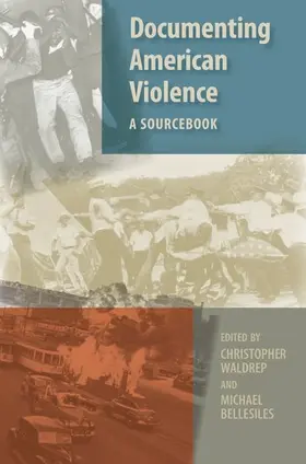 Waldrep / Bellesiles |  Documenting American Violence | Buch |  Sack Fachmedien