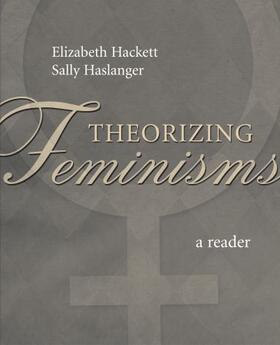 Hackett / Haslanger | Theorizing Feminisms: A Reader | Buch | 978-0-19-515009-4 | sack.de
