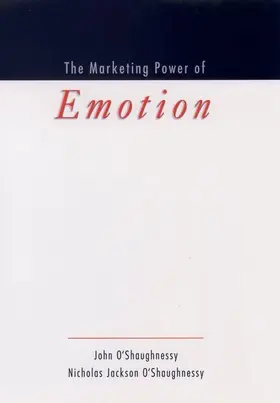O'Shaughnessy | The Marketing Power of Emotion | Buch | 978-0-19-515056-8 | sack.de